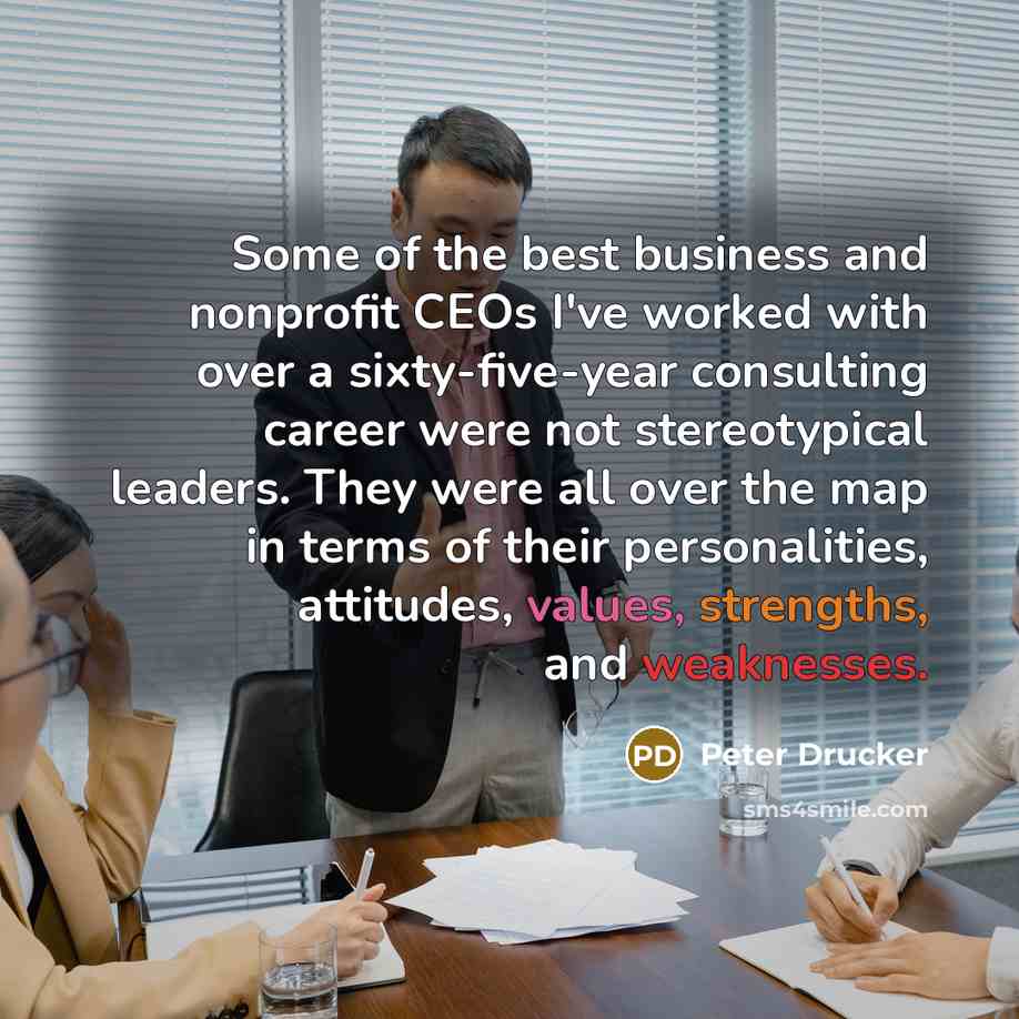 “Some of the best business and nonprofit CEOs I've worked…” quote by Peter Drucker