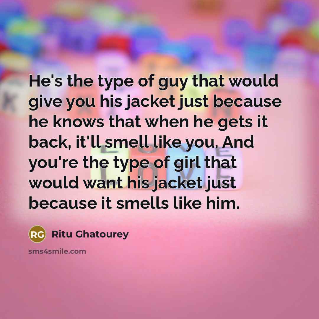 “He's the type of guy that would give you his…” quote by Ritu Ghatourey