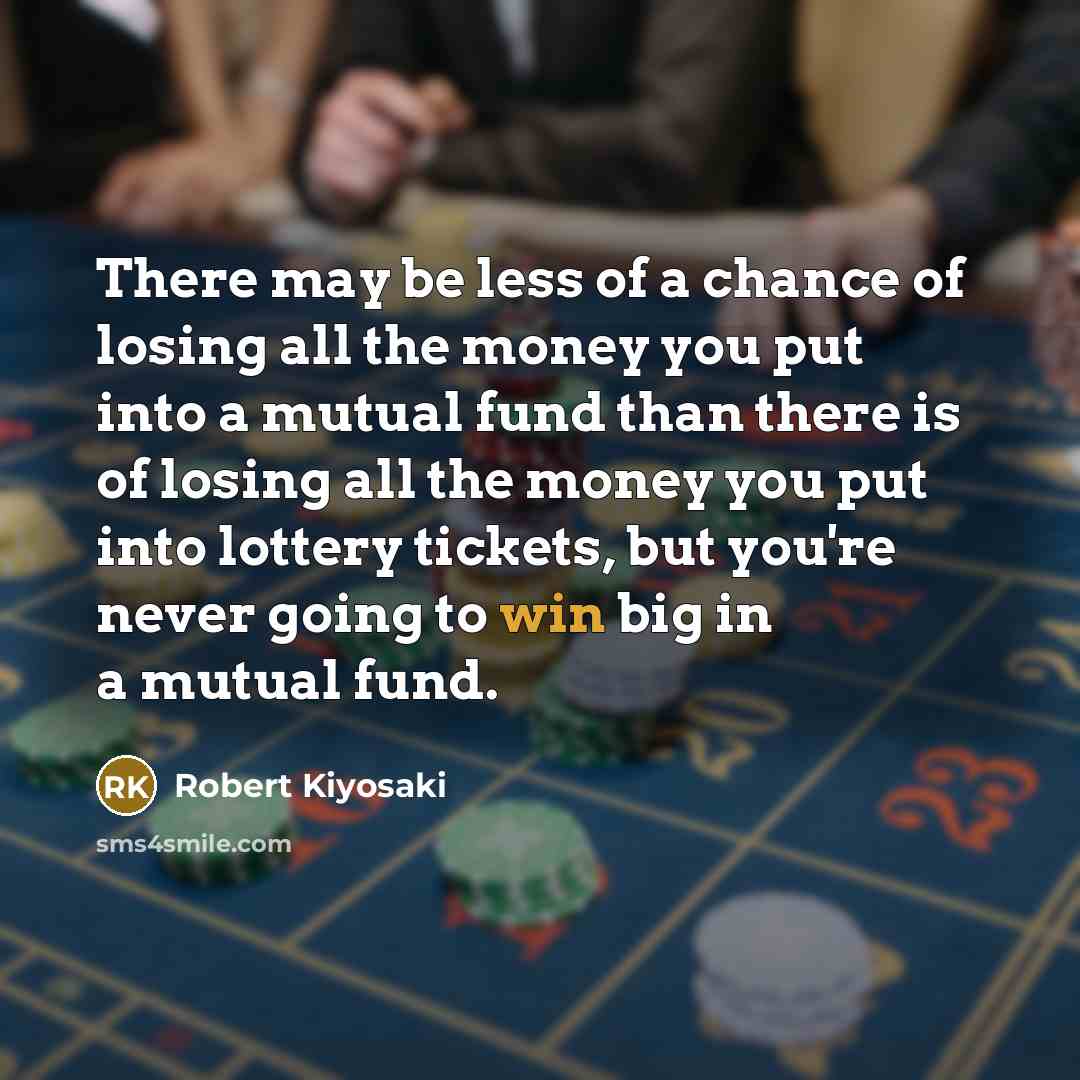 “There may be less of a chance of losing all…” quote by Robert Kiyosaki
