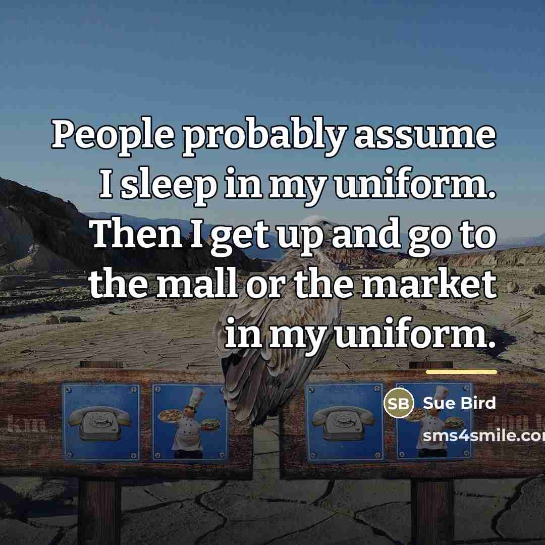 “People probably assume I sleep in my uniform. Then I…” quote by Sue Bird