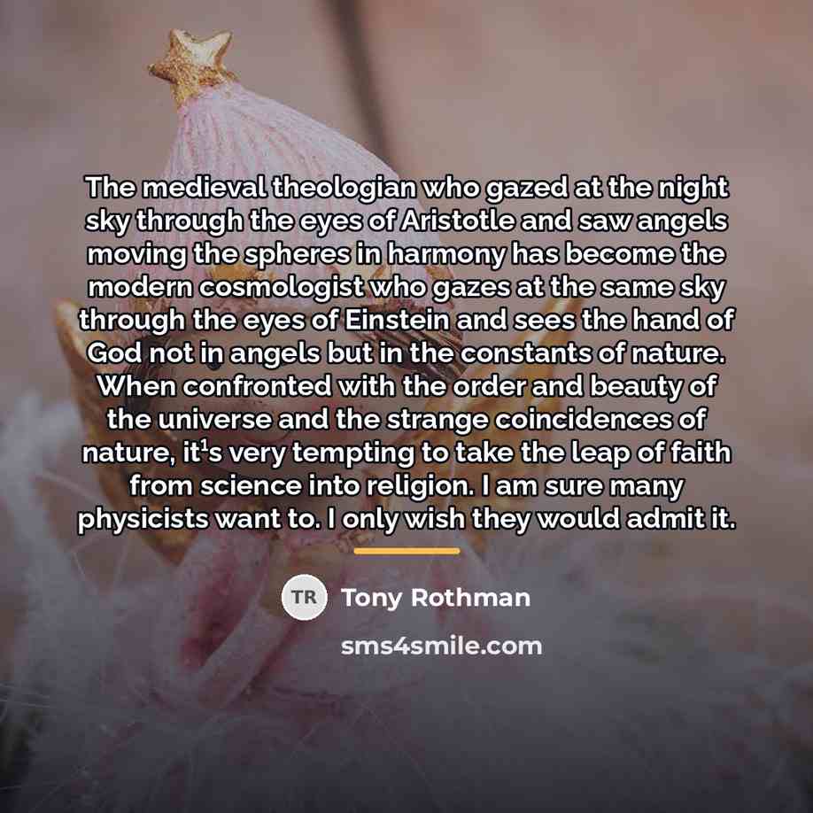 “The medieval theologian who gazed at the night sky through…” quote by Tony Rothman