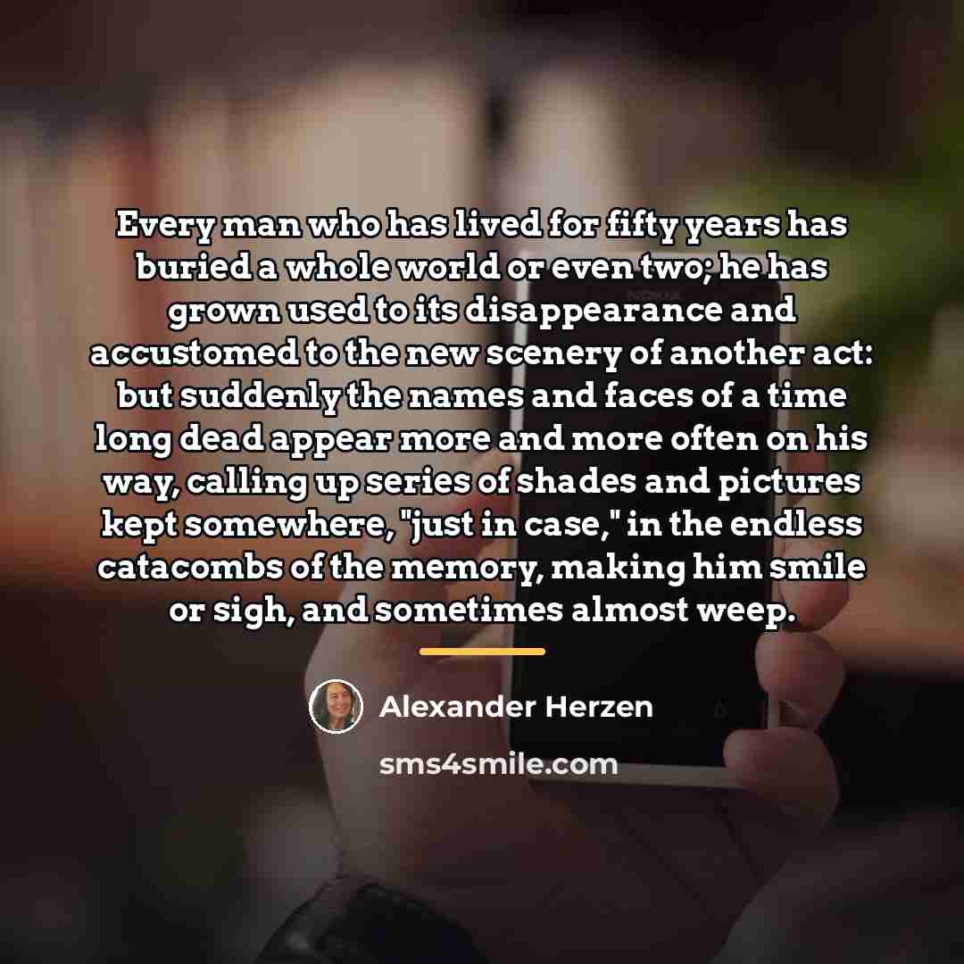“Every man who has lived for fifty years has buried…” quote by Alexander Herzen