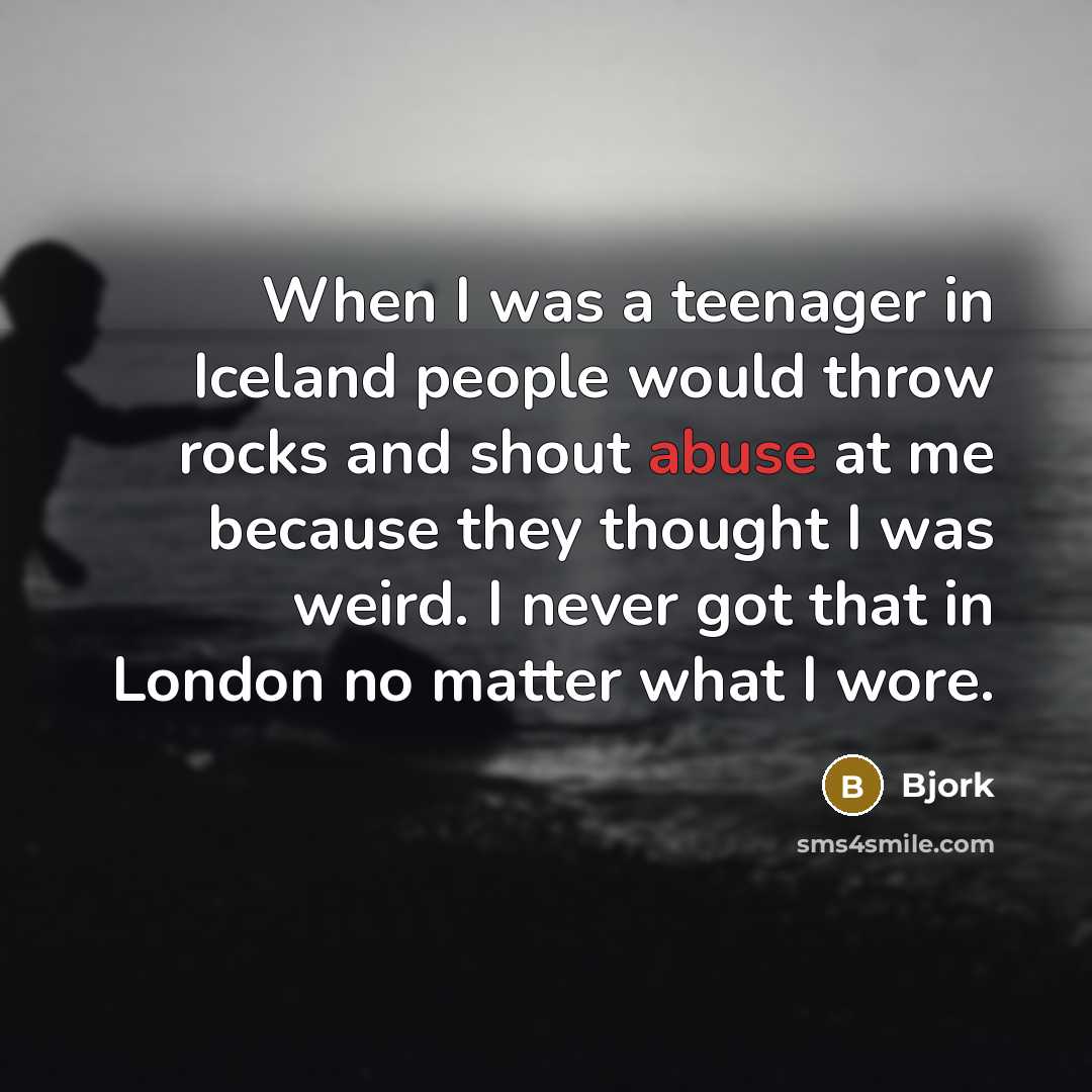 “When I was a teenager in Iceland people would throw…” quote by Bjork