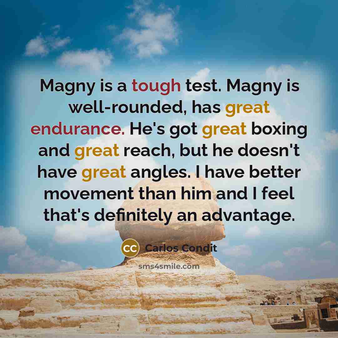 “Magny is a tough test. Magny is well-rounded, has great…” quote by Carlos Condit
