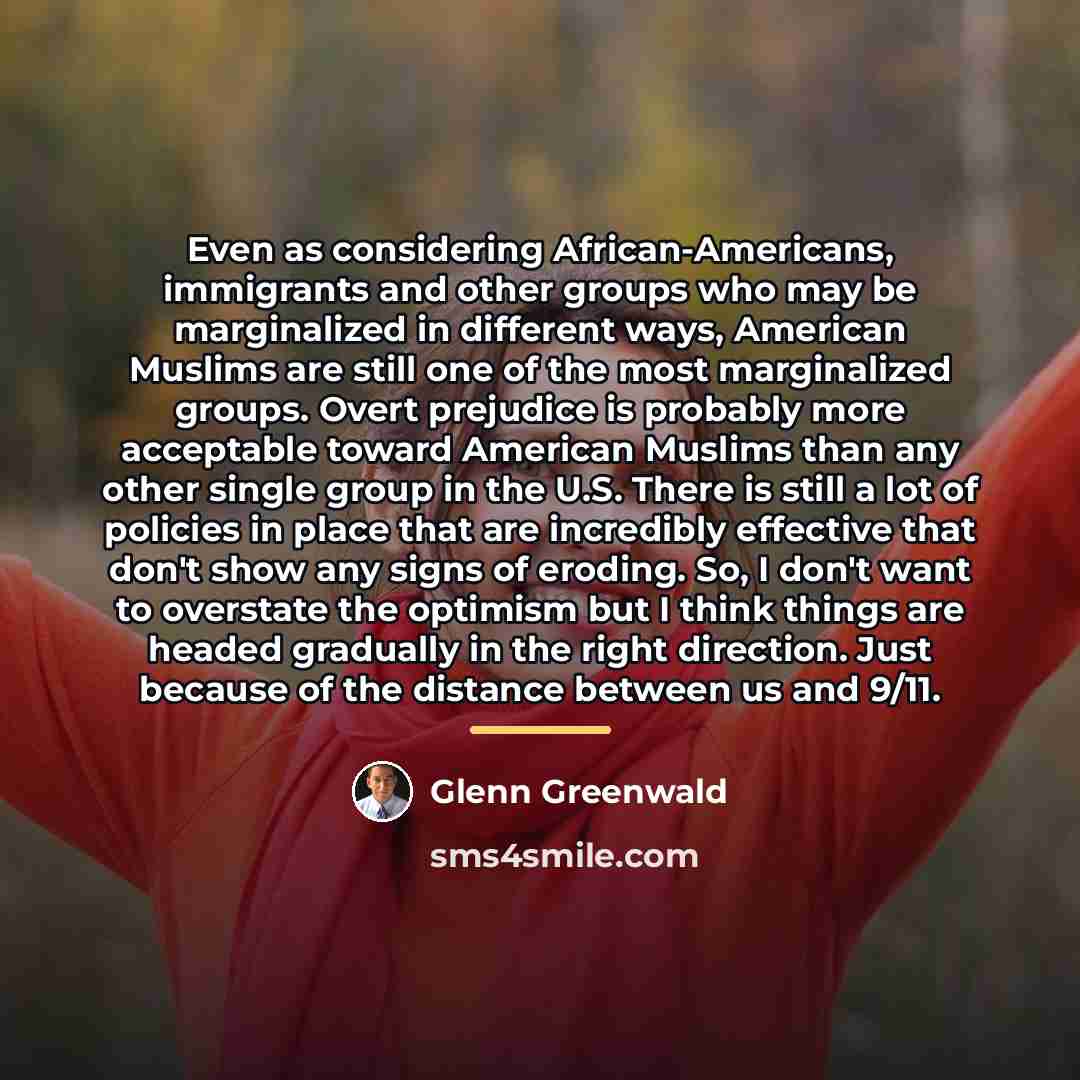 “Even as considering African-Americans, immigrants and other groups who may…” quote by Glenn Greenwald