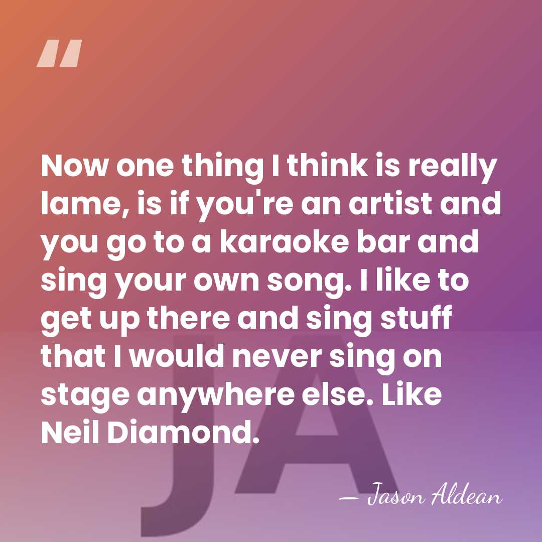 Now one thing I think is really lame, is if you're an&hellip; - Jason Aldean
