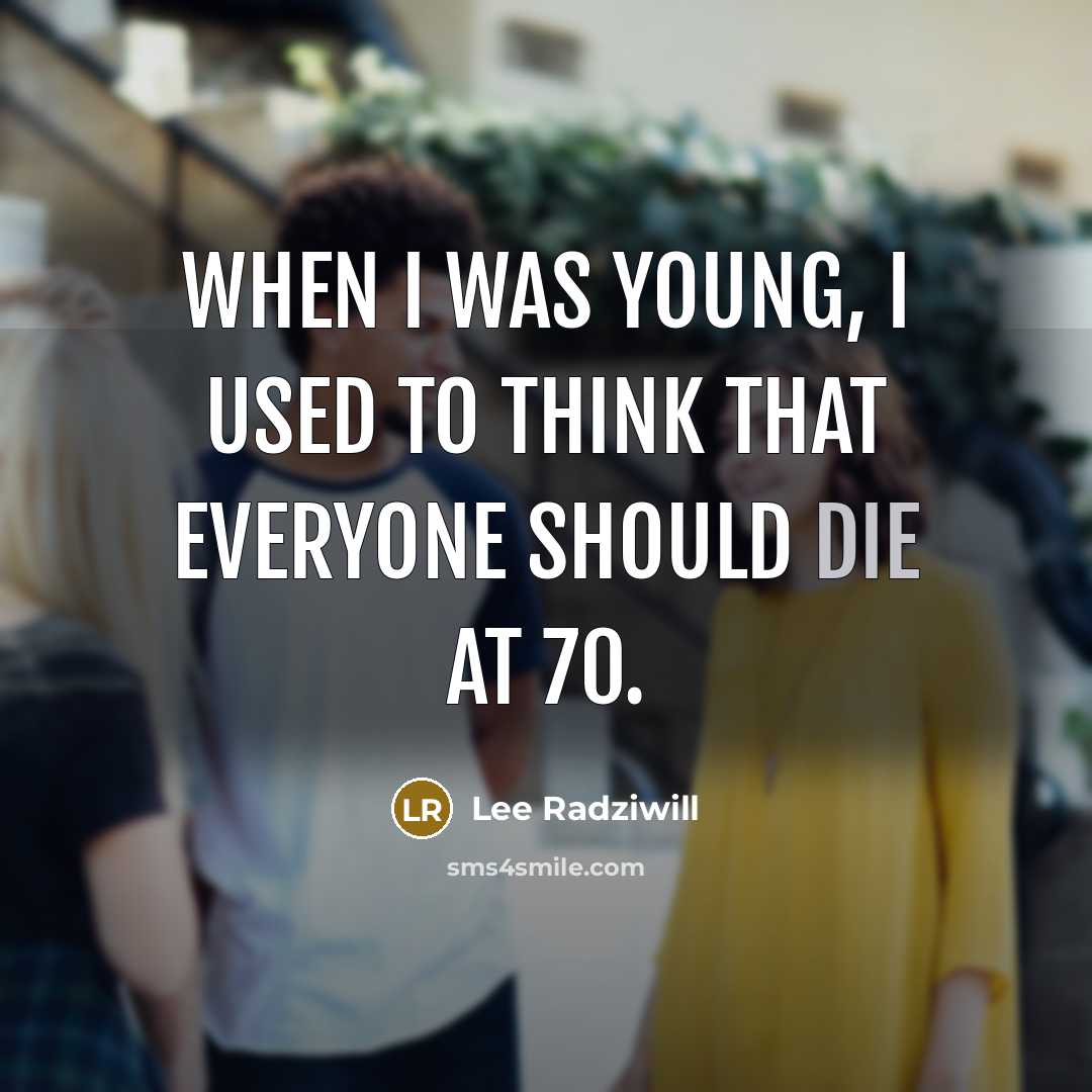 “When I was young, I used to think that everyone…” quote by Lee Radziwill