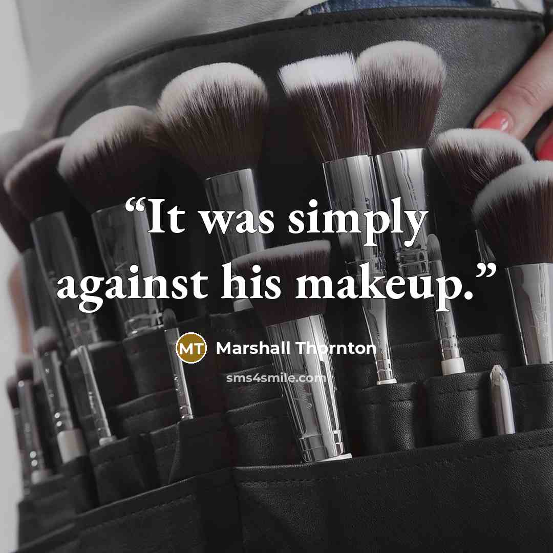 “It was simply against his makeup.” quote by Marshall Thornton