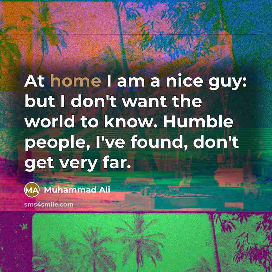 “At home I am a nice guy: but I don't…” quote by Muhammad Ali