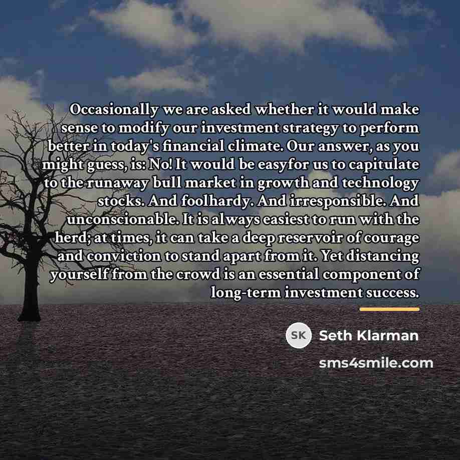 “Occasionally we are asked whether it would make sense to…” quote by Seth Klarman
