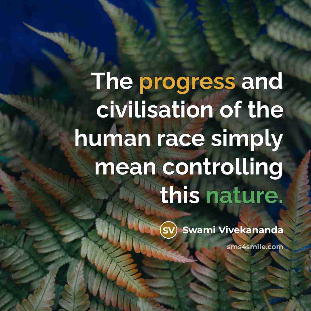 “The progress and civilisation of the human race simply mean…” quote by Swami Vivekananda