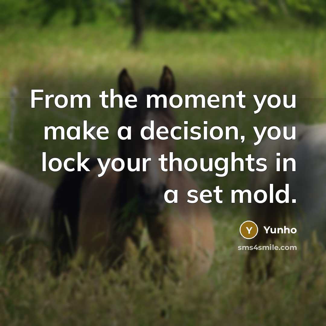 “From the moment you make a decision, you lock your…” quote by Yunho