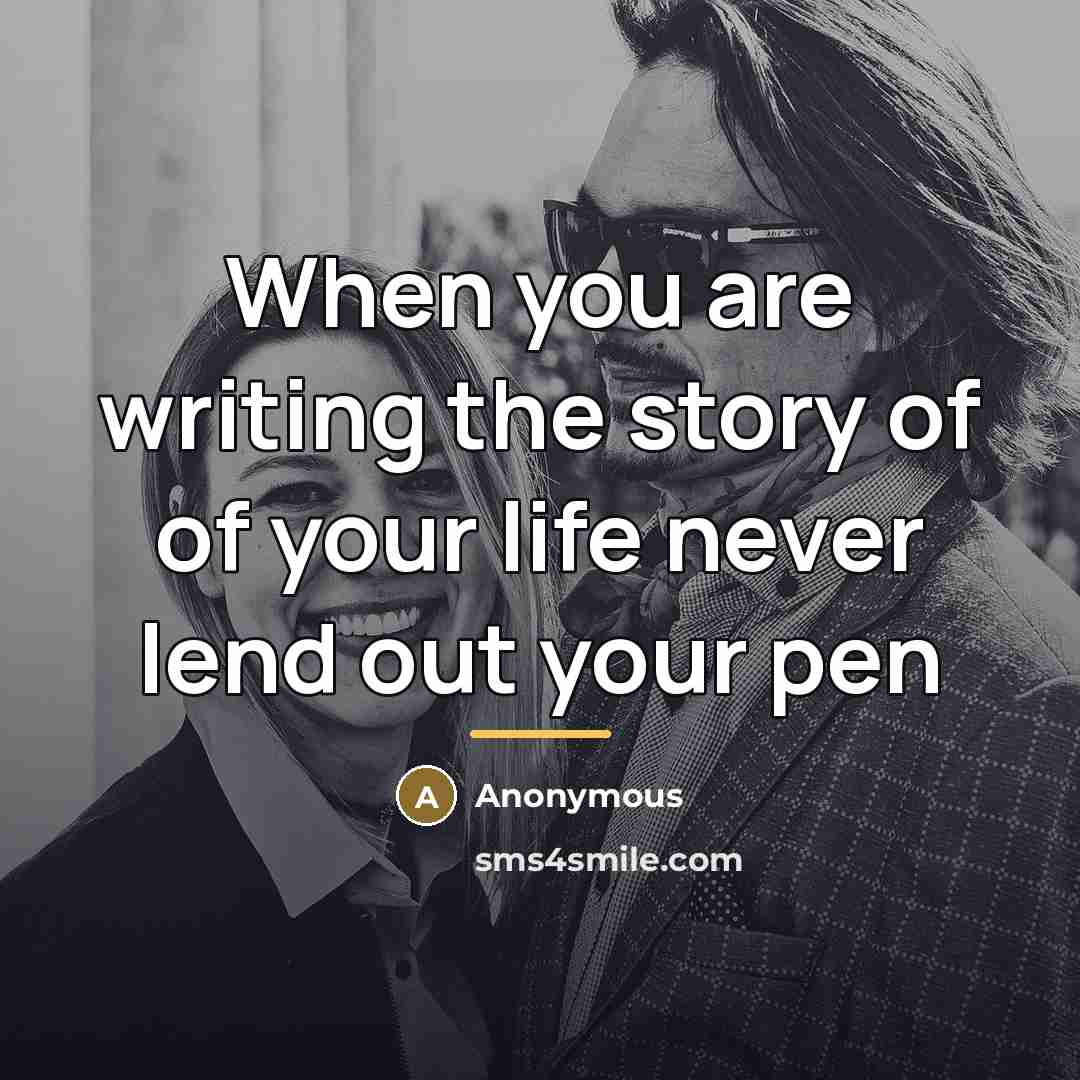 “When you are writing the story of of your life…” quote by Anonymous