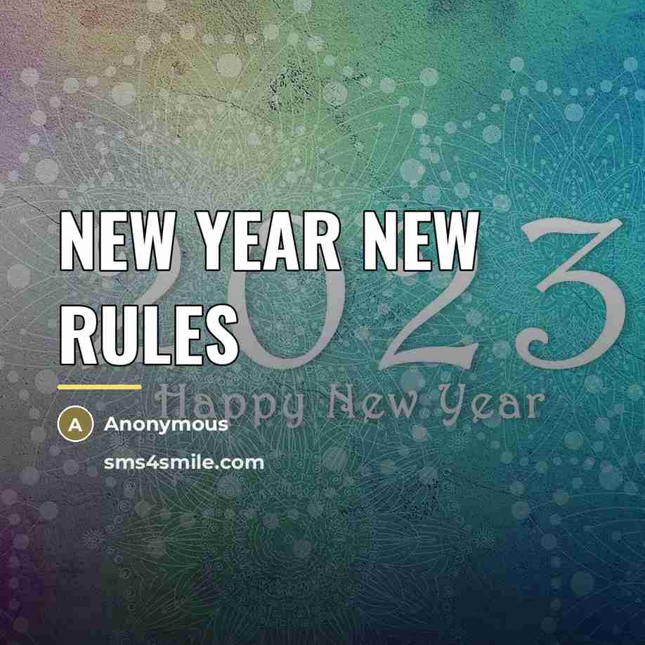 “New year new rules…” quote by Anonymous