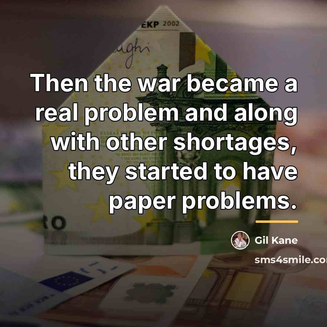 “Then the war became a real problem and along with…” quote by Gil Kane