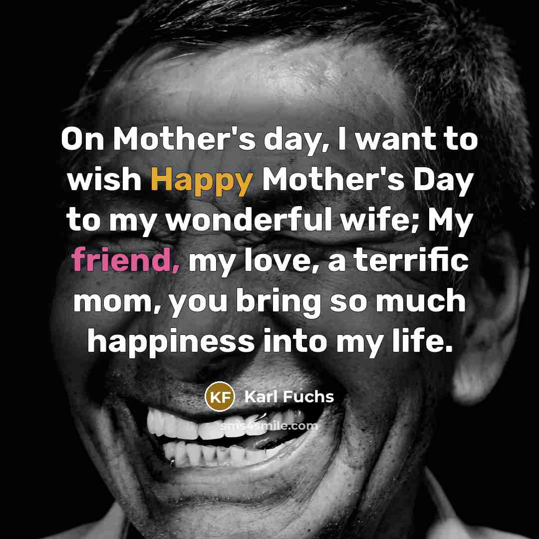 “On Mother's day, I want to wish Happy Mother's Day…” quote by Karl Fuchs