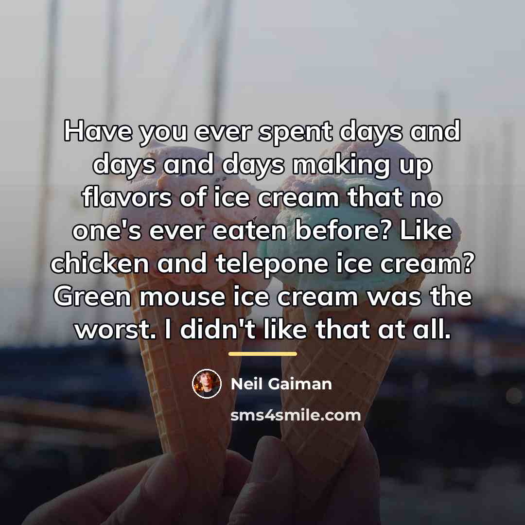 “Have you ever spent days and days and days making…” quote by Neil Gaiman