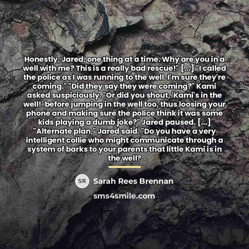 “Honestly, Jared, one thing at a time. Why are you…” quote by Sarah Rees Brennan