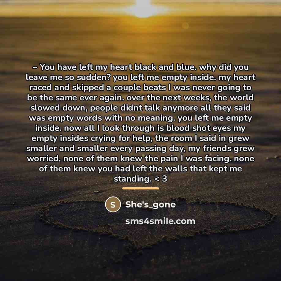 “~ You have left my heart black and blue. why…” quote by She's_gone