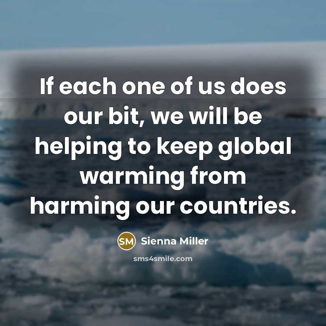 “If each one of us does our bit, we will…” quote by Sienna Miller