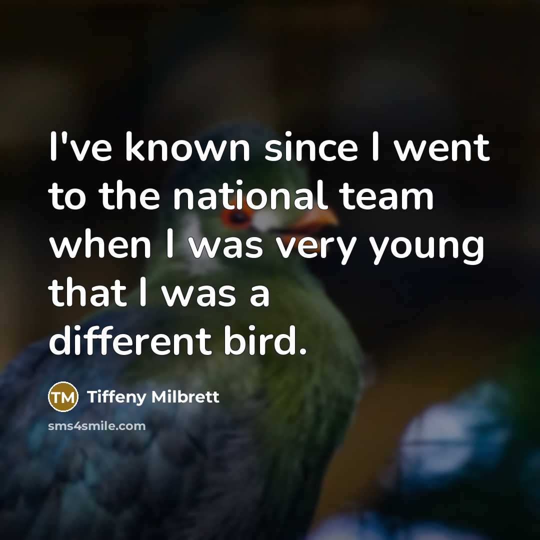 “I've known since I went to the national team when…” quote by Tiffeny Milbrett