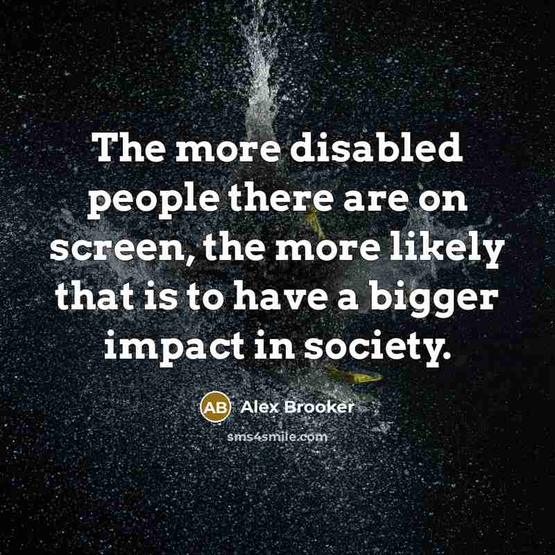 “The more disabled people there are on screen, the more…” quote by Alex Brooker