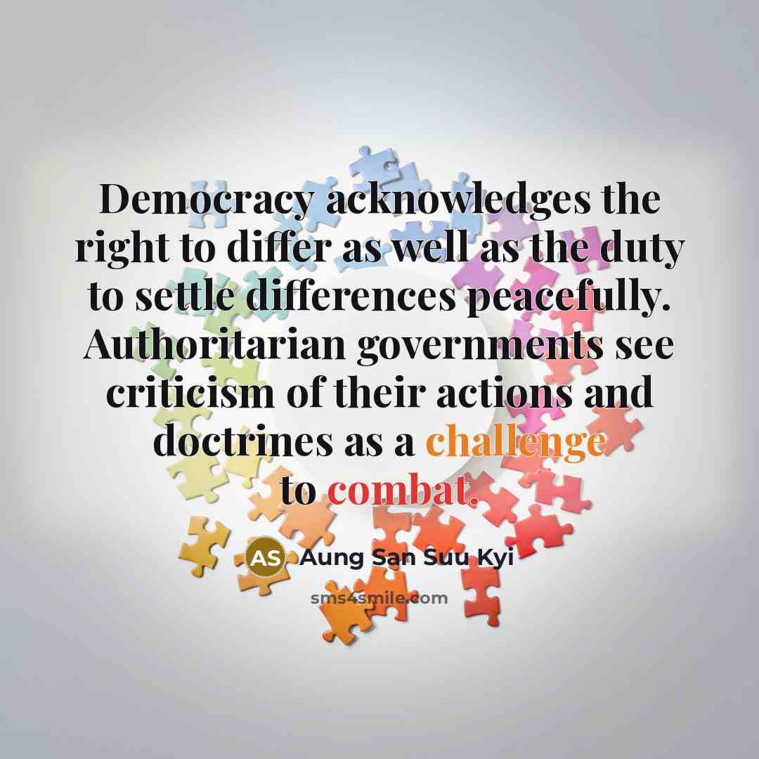 “Democracy acknowledges the right to differ as well as the…” quote by Aung San Suu Kyi