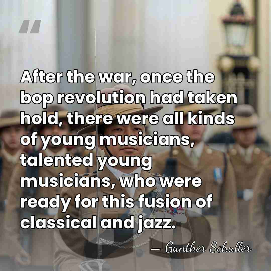After the war, once the bop revolution had taken hold, there were&hellip; - Gunther Schuller