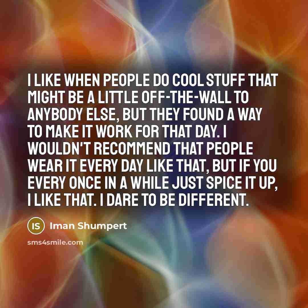 “I like when people do cool stuff that might be…” quote by Iman Shumpert