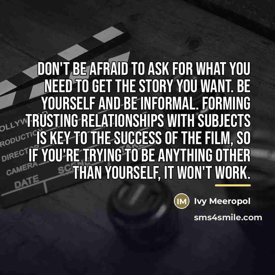 “Don't be afraid to ask for what you need to…” quote by Ivy Meeropol