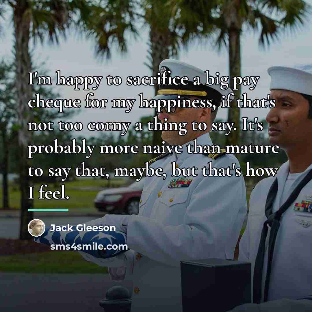 “I'm happy to sacrifice a big pay cheque for my…” quote by Jack Gleeson