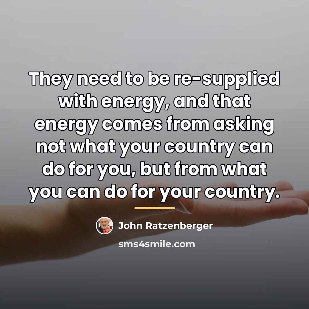 “They need to be re-supplied with energy, and that energy…” quote by John Ratzenberger