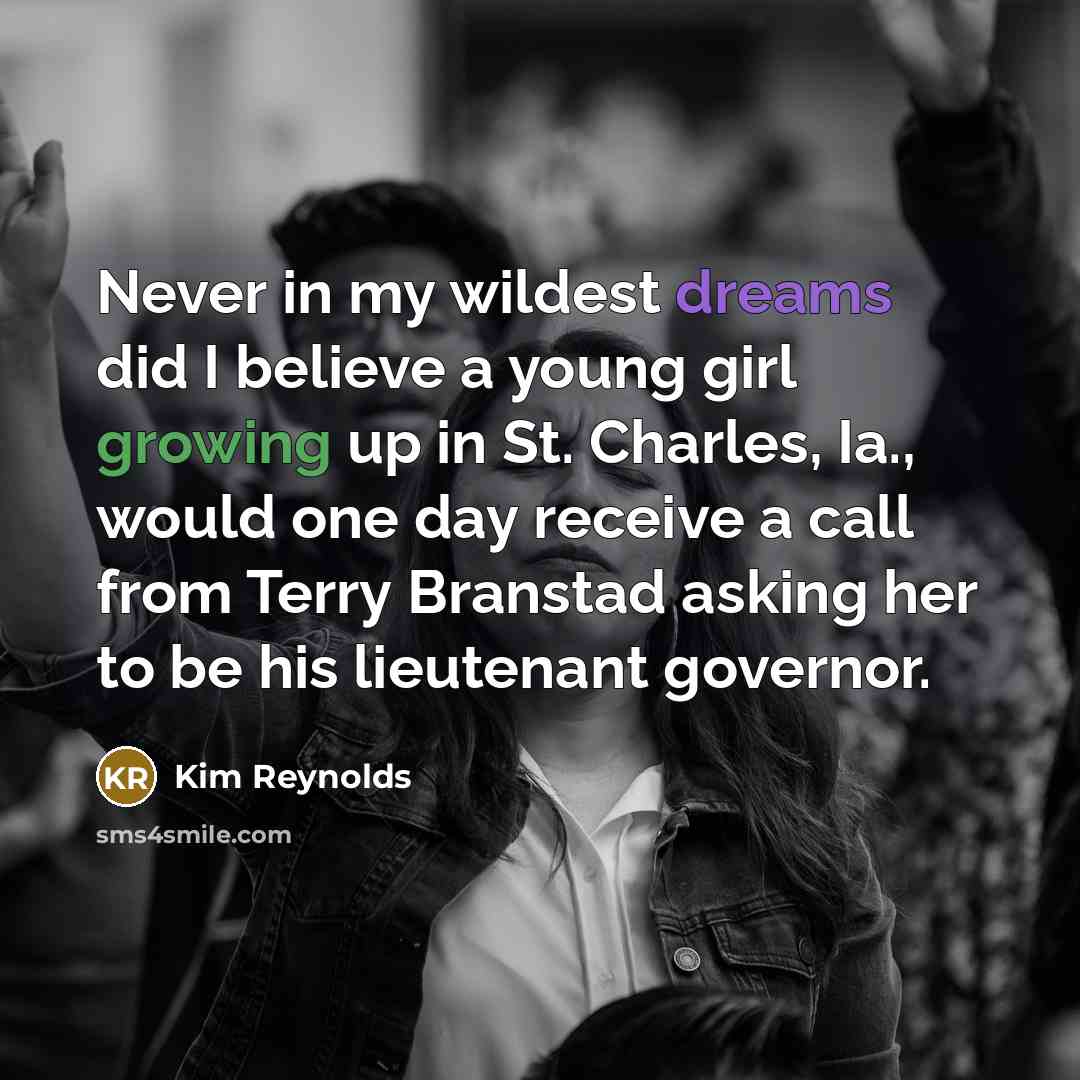 “Never in my wildest dreams did I believe a young…” quote by Kim Reynolds
