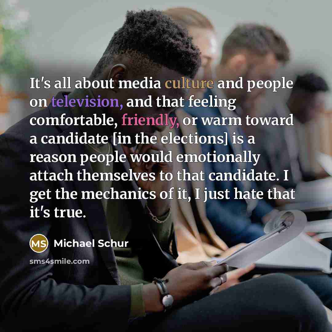 “It's all about media culture and people on television, and…” quote by Michael Schur