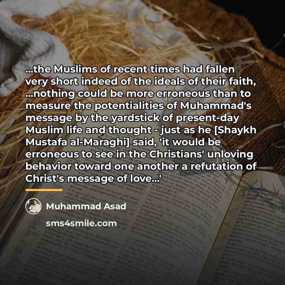 “...the Muslims of recent times had fallen very short indeed…” quote by Muhammad Asad