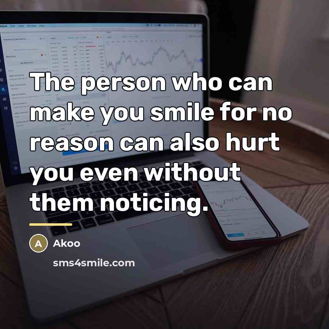 “The person who can make you smile for no reason…” quote by Akoo