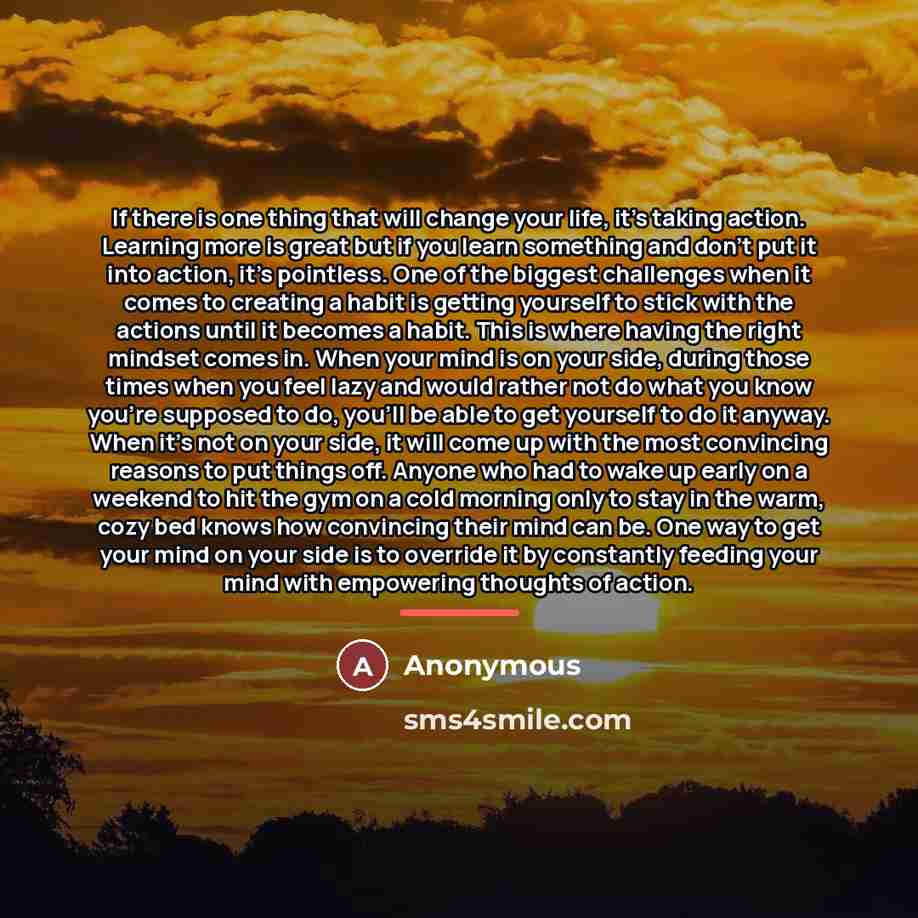 “If there is one thing that will change your life,…” quote by Anonymous