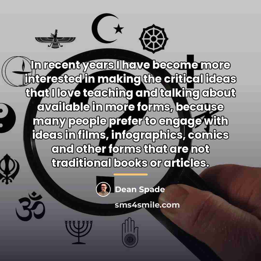 “In recent years I have become more interested in making…” quote by Dean Spade
