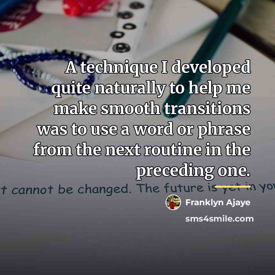 “A technique I developed quite naturally to help me make…” quote by Franklyn Ajaye