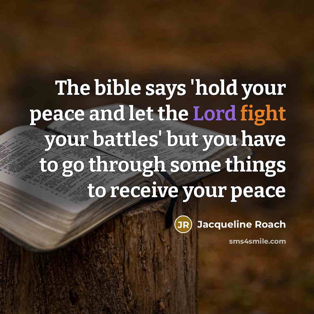 “The bible says 'hold your peace and let the Lord…” quote by Jacqueline Roach