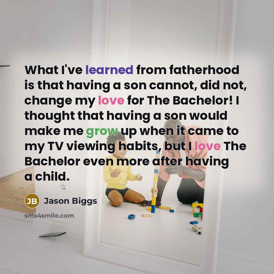 “What I've learned from fatherhood is that having a son…” quote by Jason Biggs