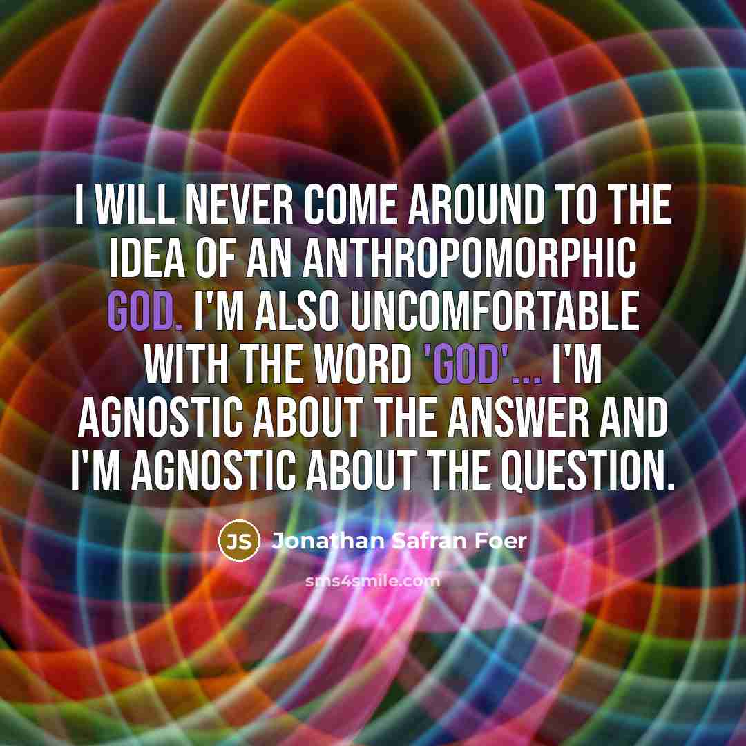 “I will never come around to the idea of an…” quote by Jonathan Safran Foer