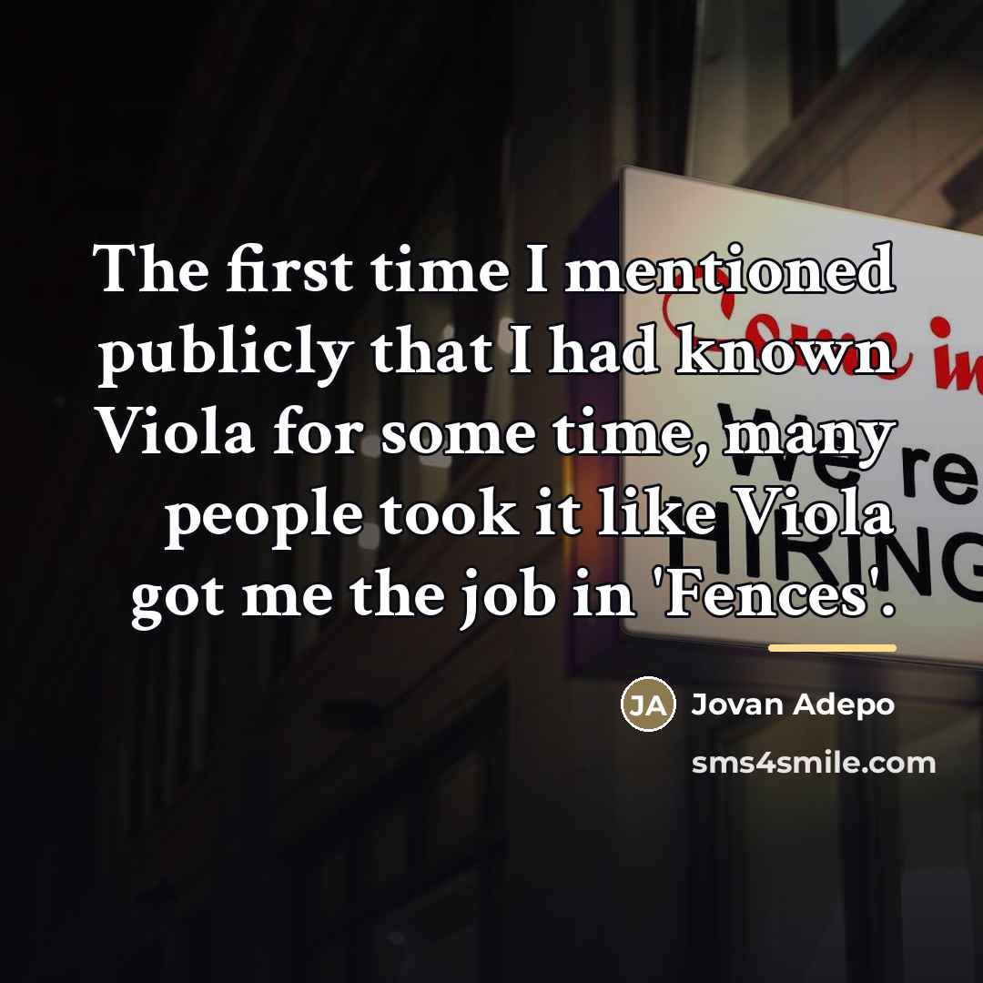 “The first time I mentioned publicly that I had known…” quote by Jovan Adepo