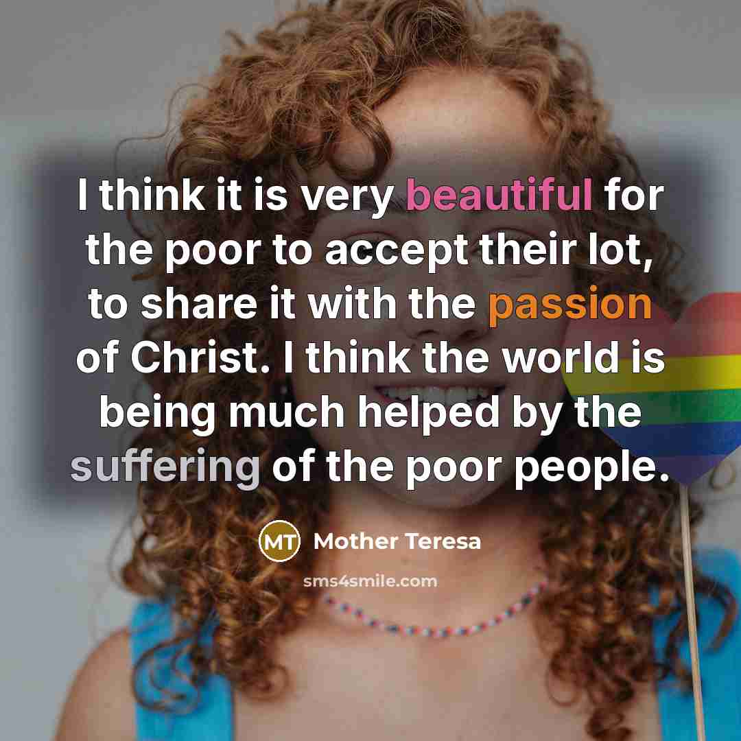 “I think it is very beautiful for the poor to…” quote by Mother Teresa
