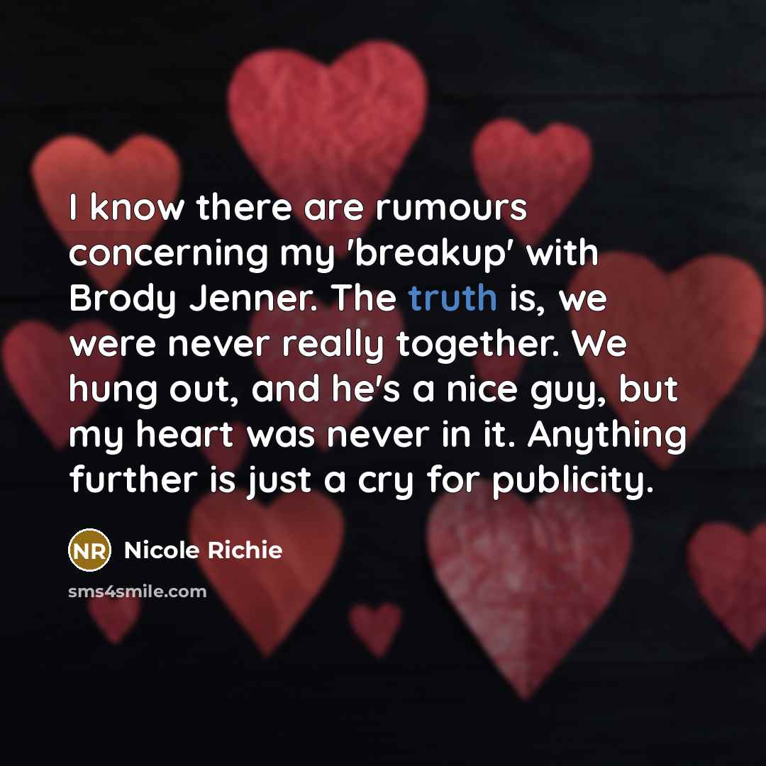 “I know there are rumours concerning my 'breakup' with Brody…” quote by Nicole Richie