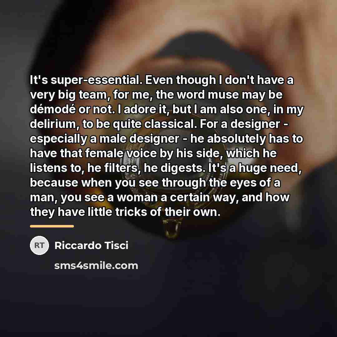 “It's super-essential. Even though I don't have a very big…” quote by Riccardo Tisci