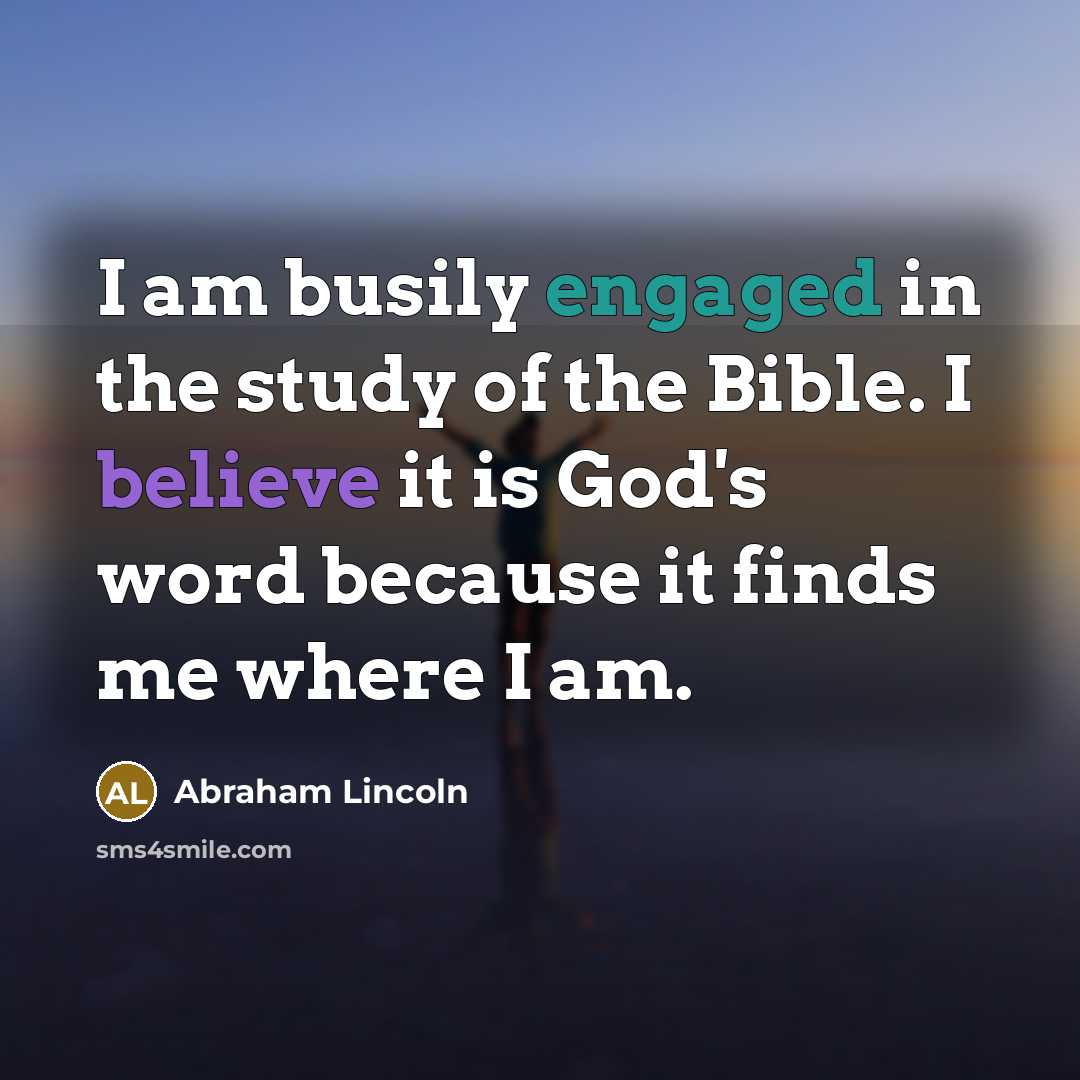 “I am busily engaged in the study of the Bible.…” quote by Abraham Lincoln