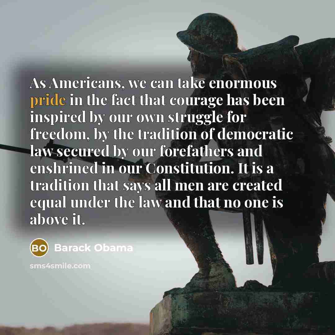 “As Americans, we can take enormous pride in the fact…” quote by Barack Obama