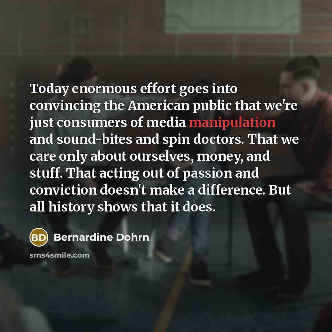 “Today enormous effort goes into convincing the American public that…” quote by Bernardine Dohrn