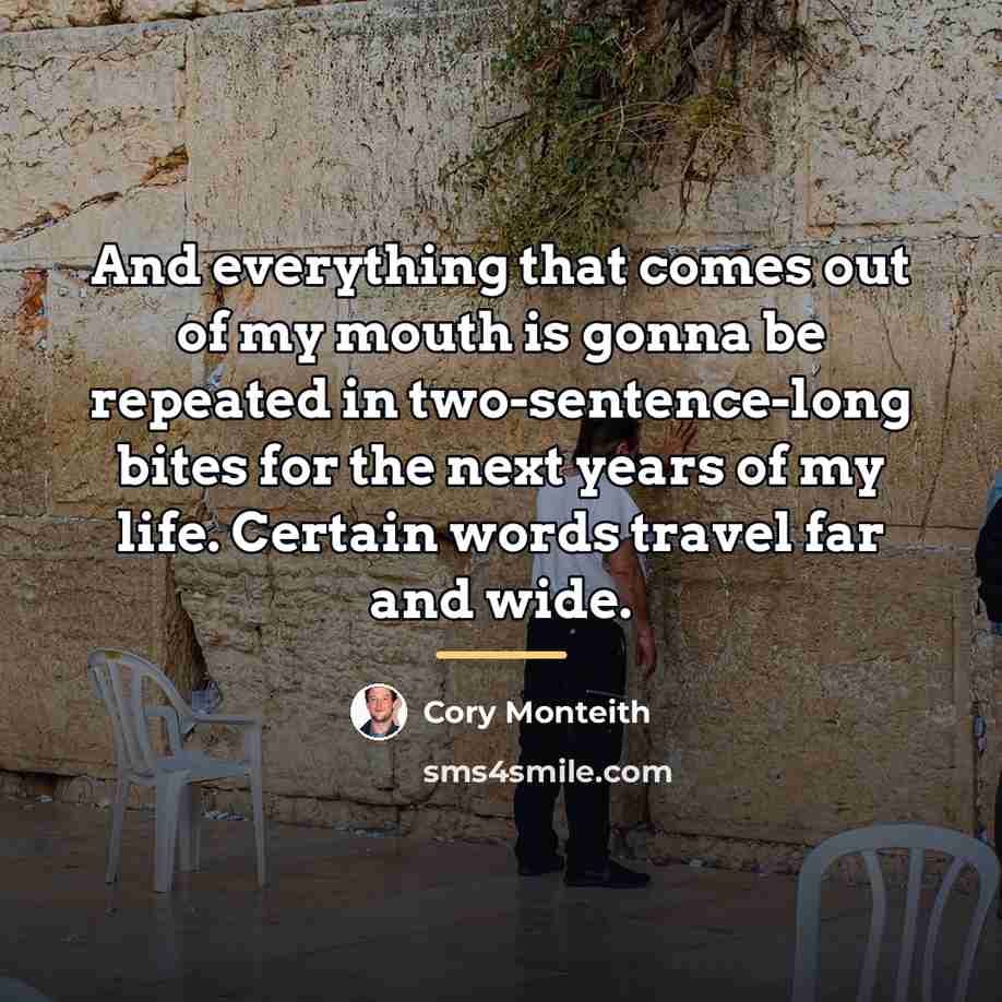 “And everything that comes out of my mouth is gonna…” quote by Cory Monteith